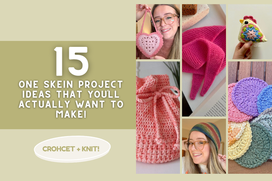 15 One Skein Crochet + Knit Projects You'll Actually Want to Make!